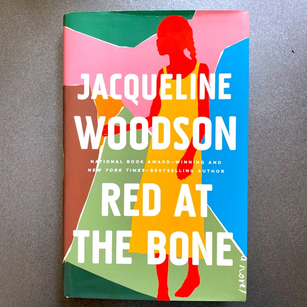 Red at the Bone by Jacqueline Woods. hardcover